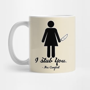 I stab you. Two sided version. Mug